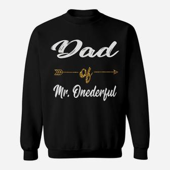 Mens Funny Dad Of Mr Onederful Wonderful 1St Birthday Boy Shirt Sweatshirt | Crazezy DE