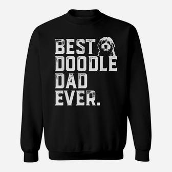 Mens Goldendoodle Dad - Best Doodle Dad Ever Gift Sweatshirt | Crazezy AU