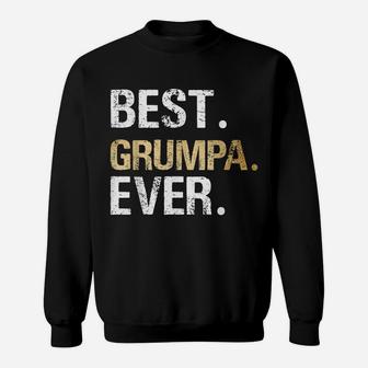 Mens Grumpa Gift From Granddaughter Grandson Best Grumpa Sweatshirt | Crazezy