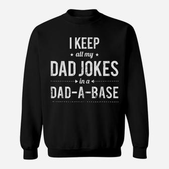 Mens Humorous Sarcastic Punny Daddy Fathers Day Gift Dad Jokes Sweatshirt | Crazezy DE