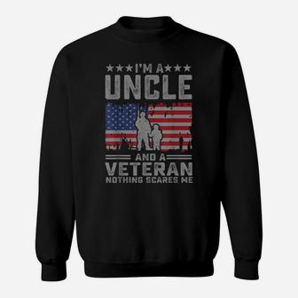 Mens I'm A Uncle And A Veteran Nothing Scares Me Funny Dad Gifts Sweatshirt | Crazezy DE