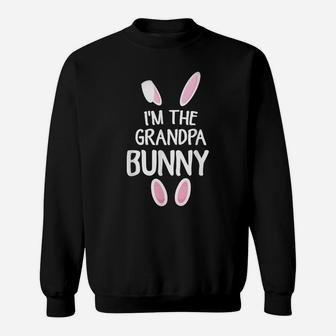 Mens I'm The Grandpa Bunny Grandfather Easter Day Sweatshirt | Crazezy