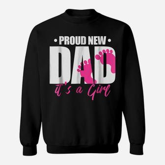 Mens Proud New Dad It's A Girl Sweatshirt | Crazezy
