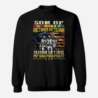 Mens Proud Son Of Vietnam Veteran Dad - Freedom Isn't Free Sweatshirt | Crazezy