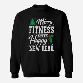 Merry Fitness And A Happy New Rear Workout Christmas Gift Sweatshirt | Crazezy