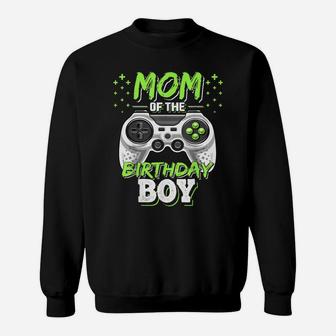 Mom Of The Birthday Boy Matching Video Gamer Birthday Party Sweatshirt | Crazezy