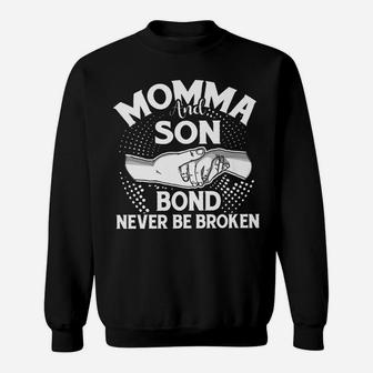 Momma And Son Bond Never Be Broken Mom Mommy Mothers Day Sweatshirt | Crazezy