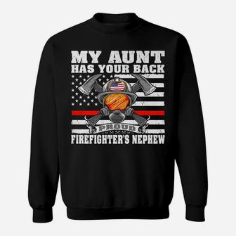 My Aunt Has Your Back Proud Firefighter Nephew Family Gift Sweatshirt | Crazezy