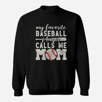 My Favorite Baseball Player Calls Me Mom Cheer Boy Mother Sweatshirt | Crazezy