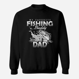 My Favorite Fishing Buddy Call Me Dad Sweatshirt | Crazezy