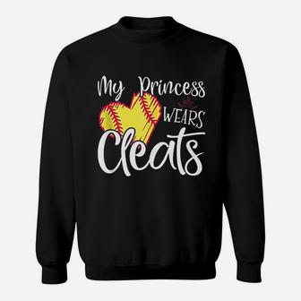 My Princess Wears Cleats Softball Mom Baseball Dad Gift Sweatshirt | Crazezy DE