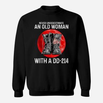 Never Underestimate An Old Woman With A Dd-214 Veteran Sweatshirt | Crazezy