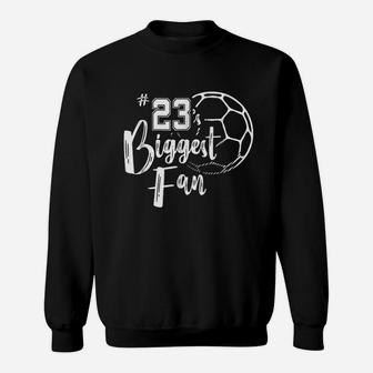 Number 23's Biggest Fan Soccer Player Mom Dad Family Sweatshirt | Crazezy