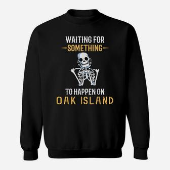 Oak Island Treasure Hunting Oak Island Sweatshirt | Crazezy