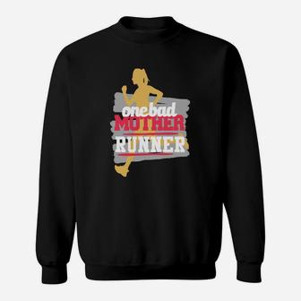 One Bad Mother Runner Shirt Funny Running Tee Sweatshirt | Crazezy CA