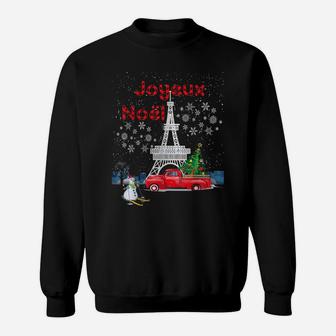 Paris Eiffel Tower Christmas Tree Red Truck Joyeux Noël Gift Sweatshirt | Crazezy CA