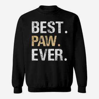 Paw Gift From Granddaughter Grandson Best Paw Ever Sweatshirt | Crazezy
