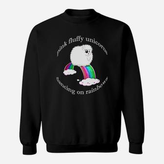 Pfudor T Shirt - Pink Fluffy Unicorns Dancing On Rainbows Sweatshirt | Crazezy