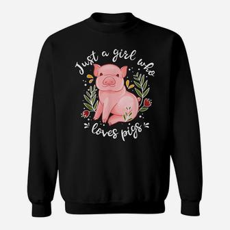 Pig Shirt Just Girl Who Loves Pigs Shirt Pig Lovers Gift Sweatshirt | Crazezy