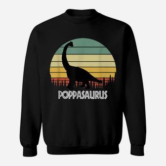 Poppasaurus Poppa Saurus Poppa Dinosaur Sweatshirt | Crazezy