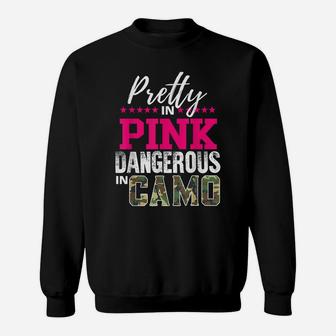 Pretty In Pink Dangerous In Camo Hunting Girl Sweatshirt | Crazezy