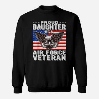 Proud Daughter Of A Us Air Force Veteran Patriotic Military Sweatshirt | Crazezy AU