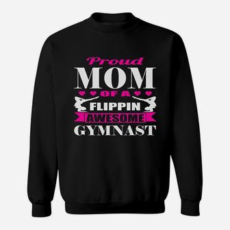 Proud Mom Of A Flippin Awesome Gymnast Gymnastics Mom Sweatshirt | Crazezy