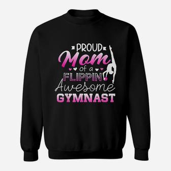 Proud Mom Of A Flippin Awesome Gymnast Sweatshirt | Crazezy AU