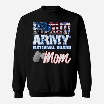Proud Patriotic Army National Guard Mom Usa Flag Mothers Day Sweatshirt Sweatshirt | Crazezy