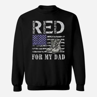 Red Friday Military Remember Everyone Deployed For My Dad Sweatshirt | Crazezy CA