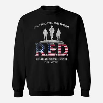 Remember Everyone Veteran Deployed Red Friday Tee Sweatshirt | Crazezy CA