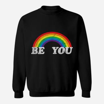 Retro Lgbt | Cool Distressed Tops| Be You Rainbow Tee Sweatshirt | Crazezy