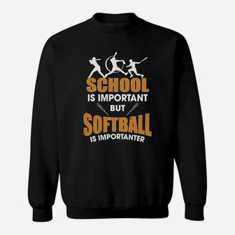 School Is Important But Softball Is Importanter T-shirt Sweatshirt | Crazezy CA