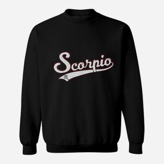 Scorpio October November Birthday Astrology Baseball Script Sweatshirt | Crazezy