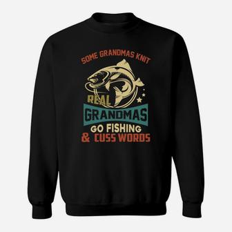 Some Grandmas Knit Real Grandmas Go Fishing Sweatshirt | Crazezy UK