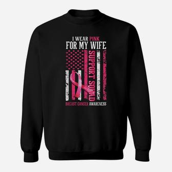 Support Squad I Wear Pink For My Wife American Usa Flag Sweatshirt | Crazezy