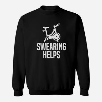 Swearing Helps Funny Indoor Spinning Spin Class Workout Gym Sweatshirt | Crazezy DE