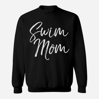 Swim Mom Fun Cute Swimming Water Mother Tee Sweatshirt | Crazezy DE
