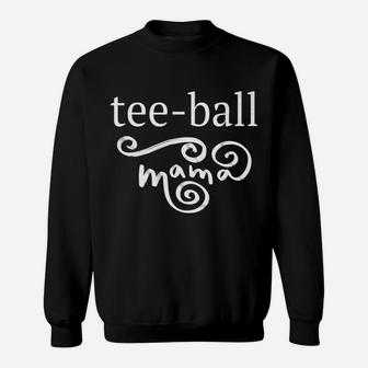 T Ball Tee Baseball Mom Mama Womens Team Gift Sweatshirt | Crazezy