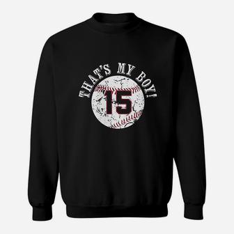 Thats My Boy 15 Baseball Player Mom Or Dad Gifts Sweatshirt | Crazezy UK