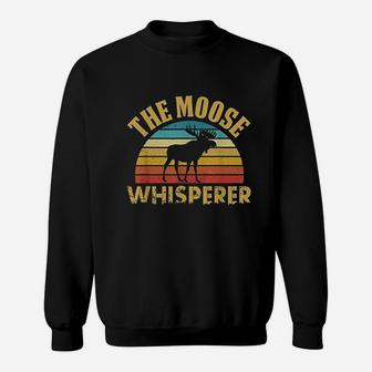 The Moose Whisperer Funny Moose Lover Camper Gift Sweatshirt | Crazezy UK