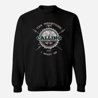The Mountains Are Calling Hiking Tee Sweatshirt | Crazezy