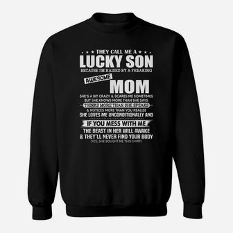 They Call Me A Lucky Son Raised By A Freaking Awesome Mom Sweatshirt | Crazezy UK