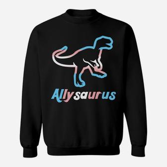 Trans Ally Allysaurus Gay Pride Lgbtq Trans Flag Dinosaur Sweatshirt Sweatshirt | Crazezy