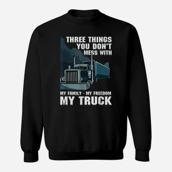 Trucker Dad Truck Driver Father Don't Mess With My Family Sweatshirt | Crazezy UK