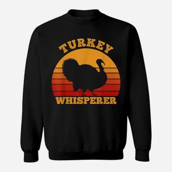 Turkey Whisperer Funny Hunting Gifts For Men Hunt Season Sweatshirt | Crazezy