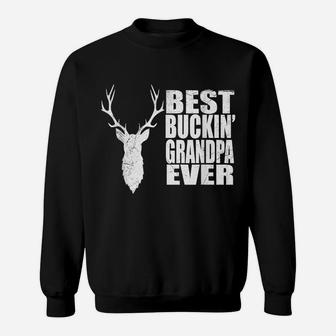 Usa Flag Best Buckin Grandpa Ever Deer Hunting Gifts For Men Sweatshirt | Crazezy