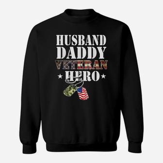Veteran 365 Husband Daddy Veteran Hero Sweatshirt | Crazezy