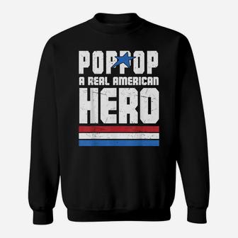 Veteran 365 Poppop Real American Hero Tee Fathers Day Gift Sweatshirt | Crazezy CA