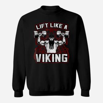 Viking Workout Lift Like A Viking Sweatshirt | Crazezy